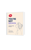 You're Not Broken: A Practical ADHD Guide for Women (Includes Workbook + FREE Planner)