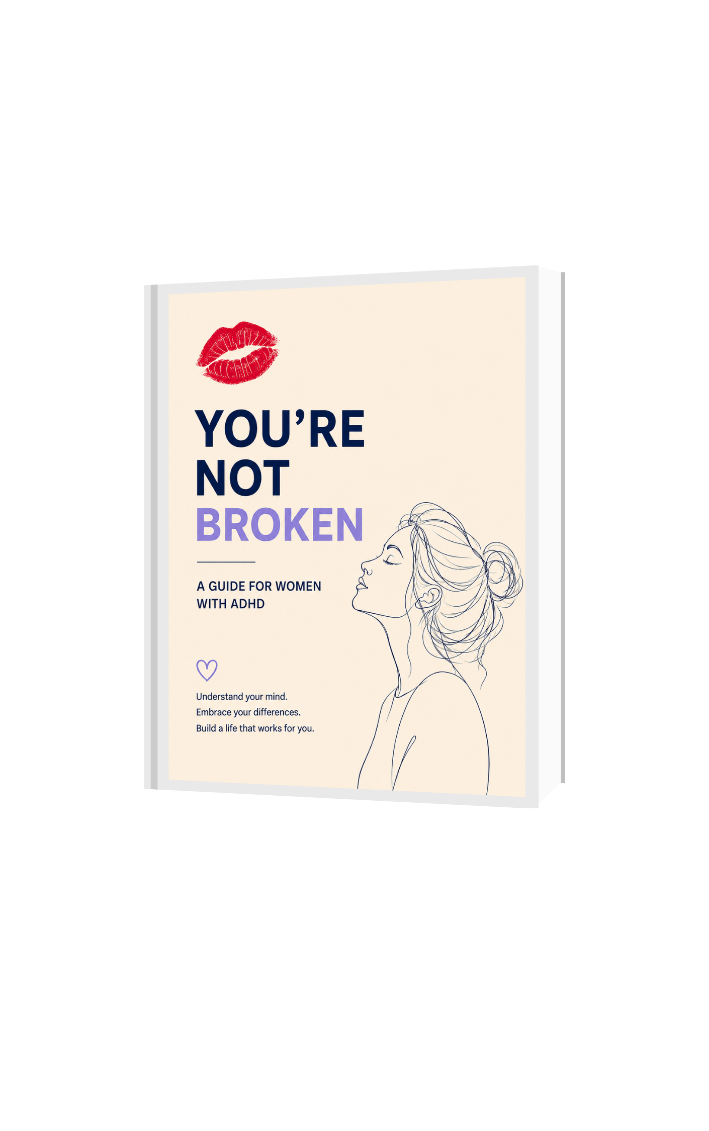 You're Not Broken: A Practical ADHD Guide for Women (Includes Workbook + FREE Planner)